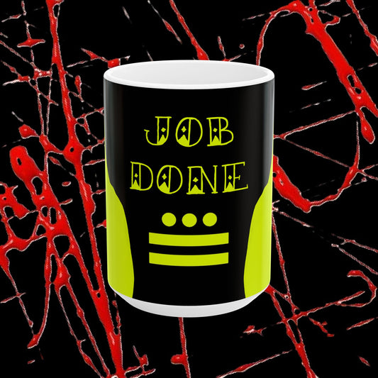 'JOB DONE' : MUG