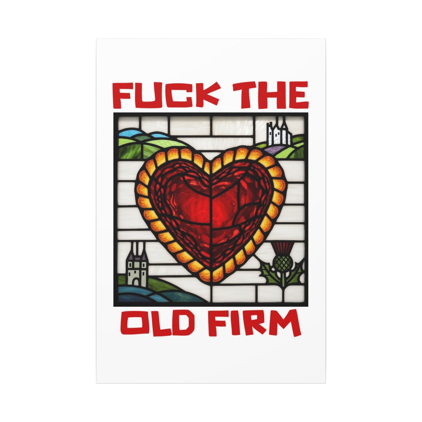 'Fuck The Old Firm' — Wall Art