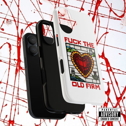 'Fuck The Old Firm' — Anti-Glare Tough iPhone Case