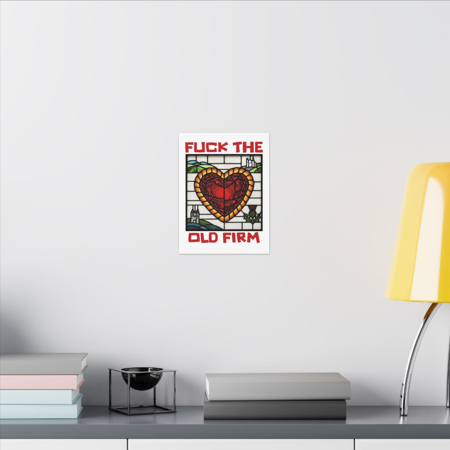 'Fuck The Old Firm' — Wall Art