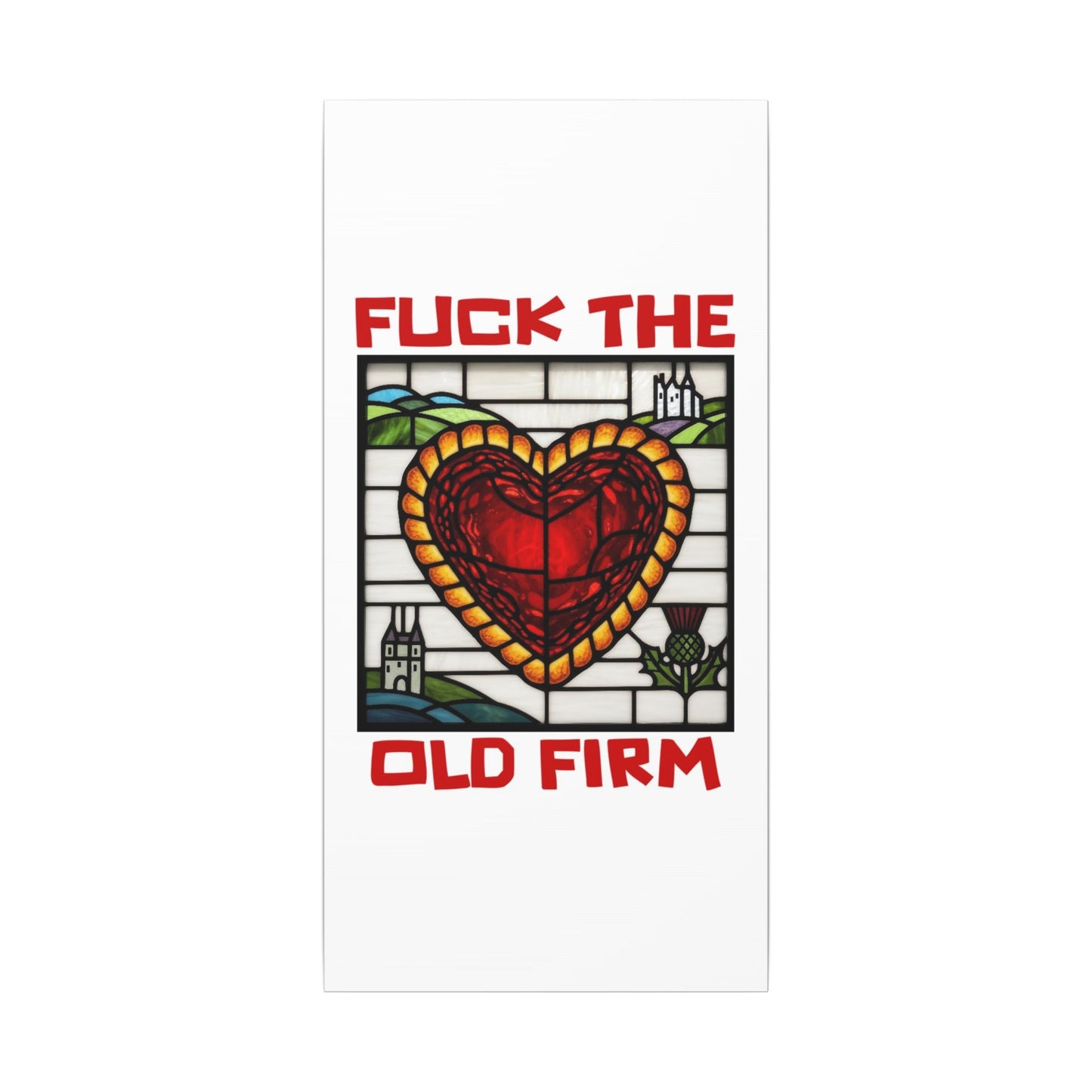 'Fuck The Old Firm' — Wall Art