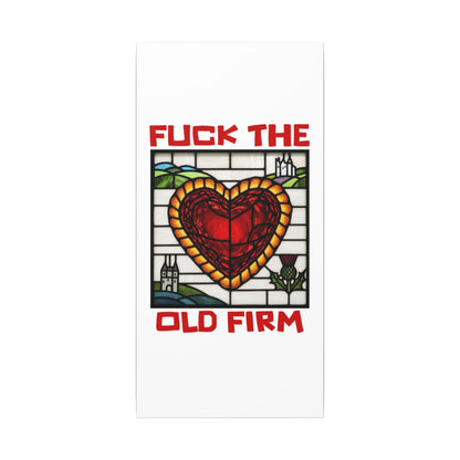 'Fuck The Old Firm' — Wall Art