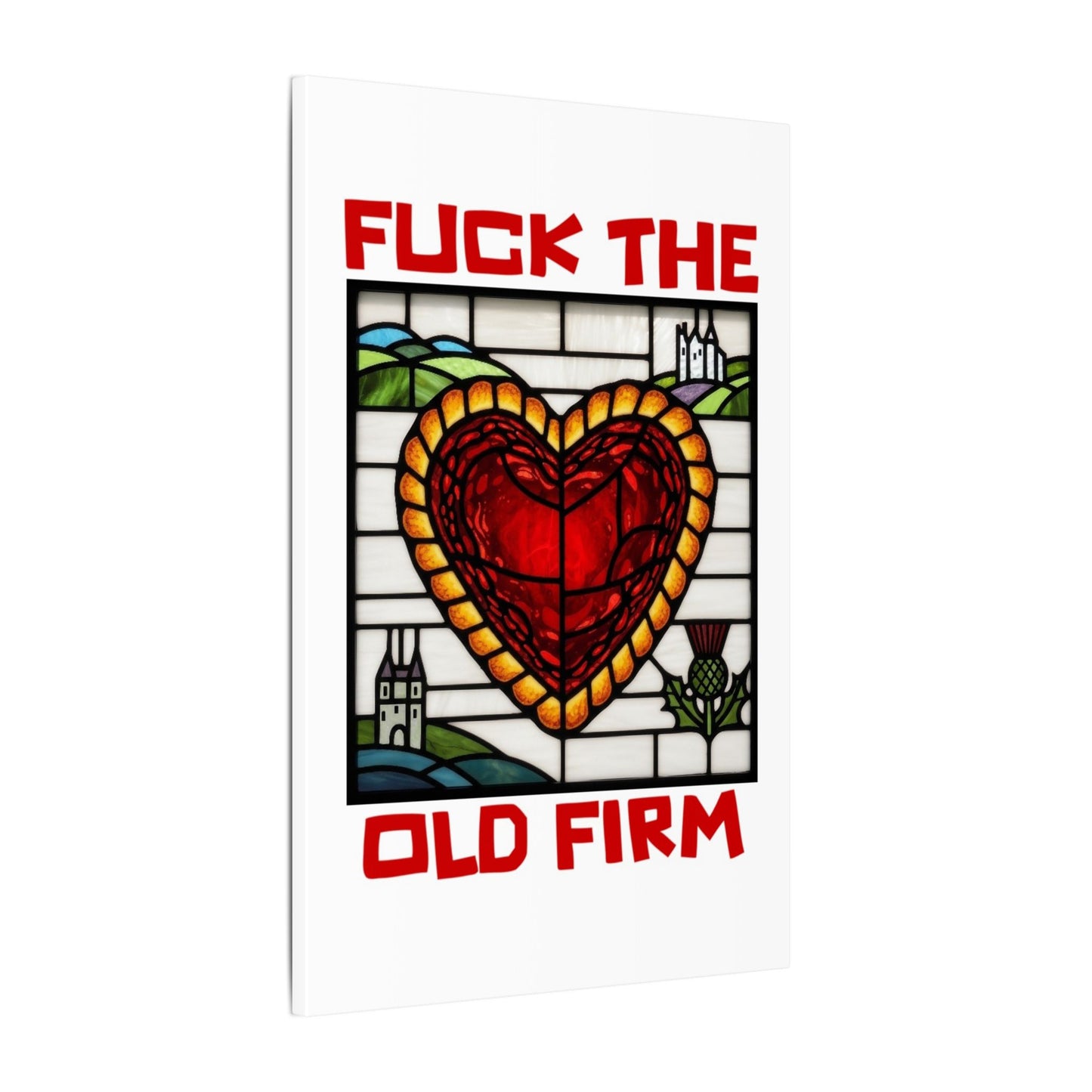 'Fuck The Old Firm' — Wall Art