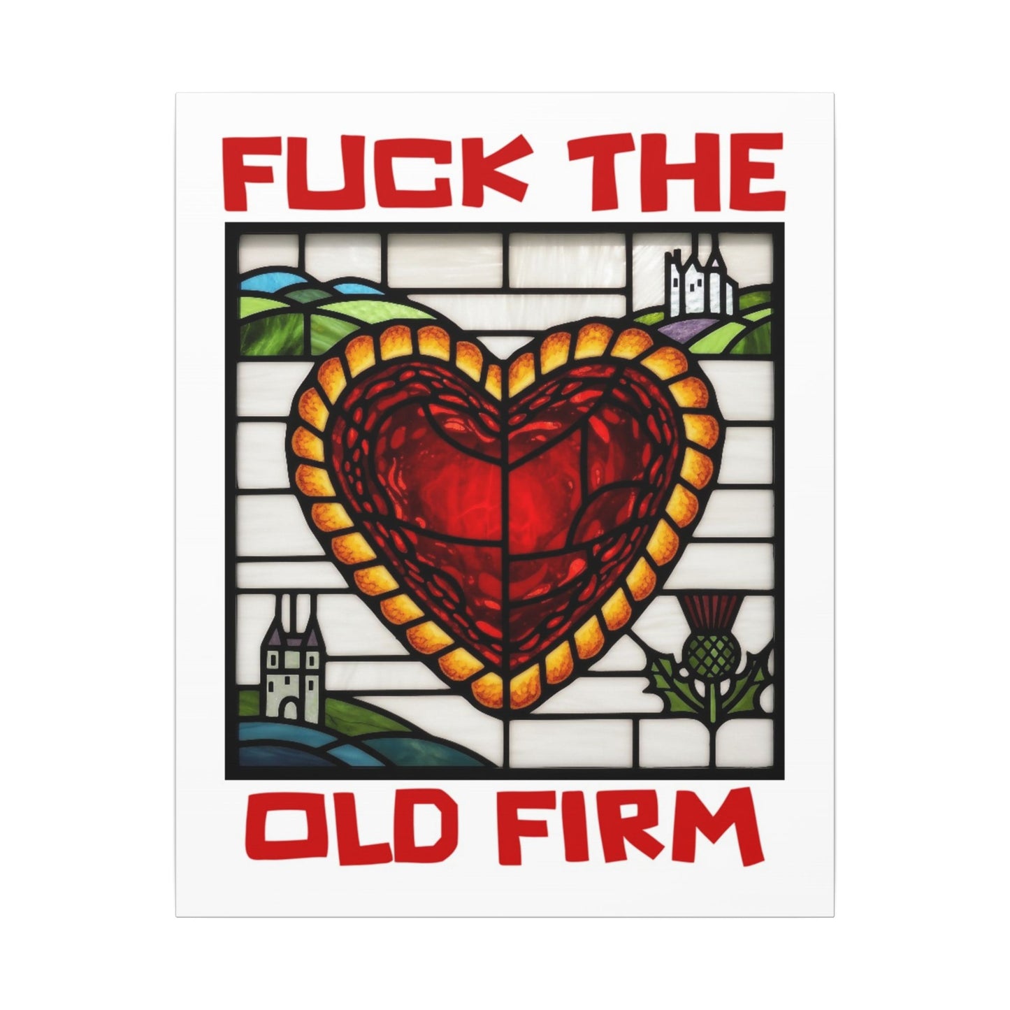 'Fuck The Old Firm' — Wall Art