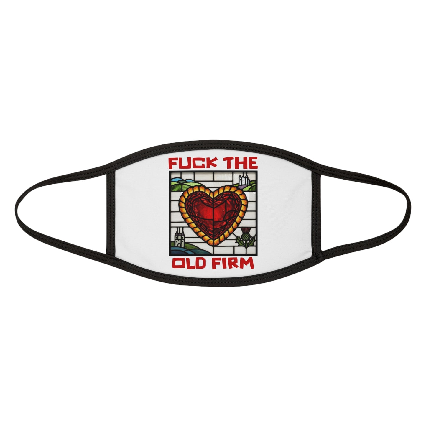 'Fuck The Old Firm' — Face Mask