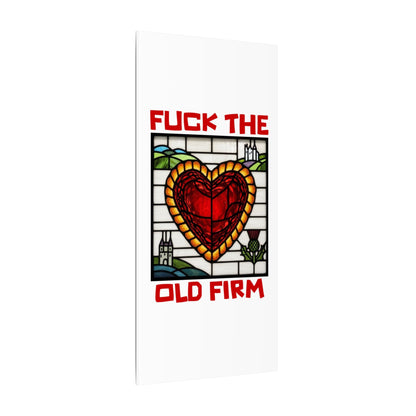 'Fuck The Old Firm' — Wall Art