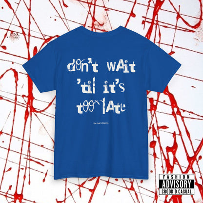 'TOO LATE'